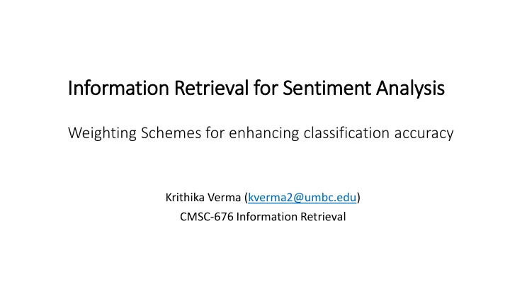 in information retr trieval for or se senti timent an