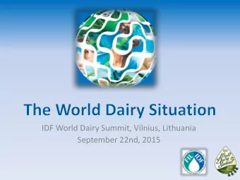 IDF World Dairy Summit, Vilnius, Lithuania  September 22nd, 2015  Special thanks to:  ZNL