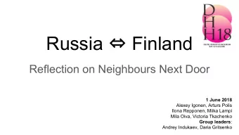 Russia  Finland  Reflection on Neighbours Next Door  1 June 2018  Alexey Igonen, Arturs Polis
