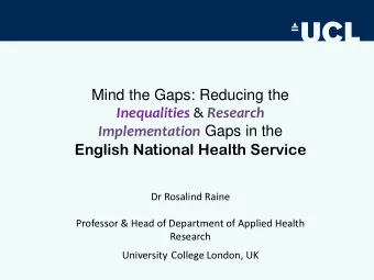 Mind the Gaps: Reducing the Inequalities &amp; Research Implementation Gaps in the  English