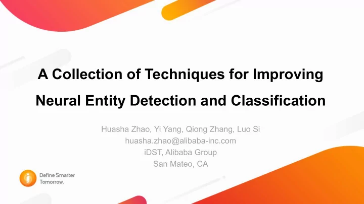 a collection of techniques for improving neural entity