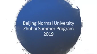 Zhuhai Summer Program  2019  2019  Take advantage of a  unique field school  Complete 9 Credit  it
