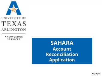 SAHARA  Account  Reconciliation  Application  R 8/18/20  UTShare UAT Environment  UAT is the