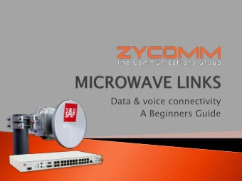 Data &amp; voice connectivity  A Beginners Guide  Microwave refers to the technology of