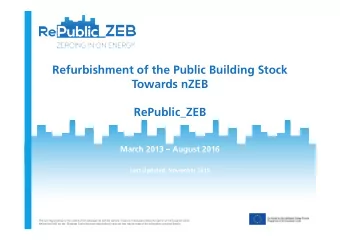 Refurbishment of the Public Building Stock  Towards nZEB  RePublic_ZEB  March 2013  August 2016