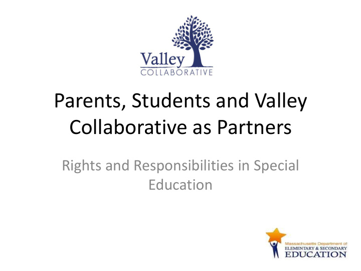 parents students and valley collaborative as partners
