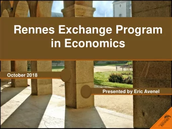 in Economics  October 2018  Presented by Eric Avenel  The University of Rennes 1  The Faculty of