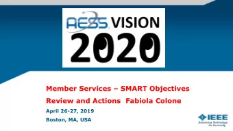 Member Services  SMART Objectives  Review and Actions  Fabiola Colone  April 26-27, 2019