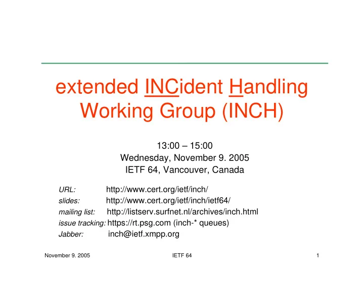 extended incident handling working group inch