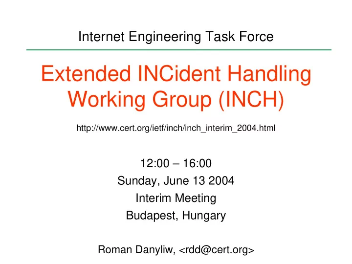 extended incident handling working group inch