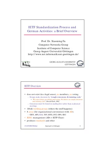 IETF Standardization Process and  German Activities: a Brief Overview  Prof. Dr. Xiaoming Fu