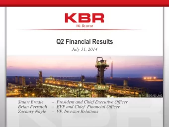 Q2 Financial Results  July 31, 2014  President and Chief Executive Officer  Stuart Bradie Brian