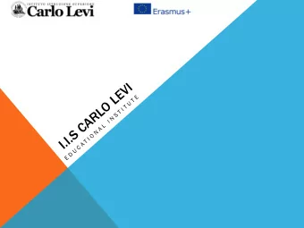 I.I.S CARLO LEVI  The  e school  ol is  is an institute with  h va varius studys addres  ess.  .