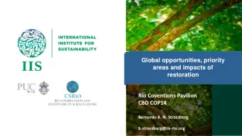 areas and impacts of  restoration  Rio Coventions Pavilion  RIO CONSERVATION AND  CBD COP14