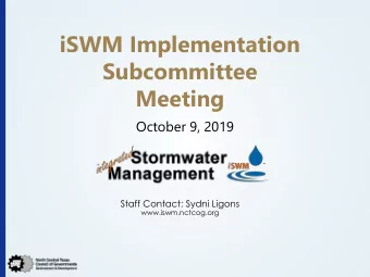 iSWM Implementation  Subcommittee  Meeting  October 9, 2019  Staff Contact: Sydni Ligons