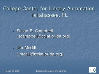 College Center for Library Automation  College Center for Library Automation  Tallahassee, FL
