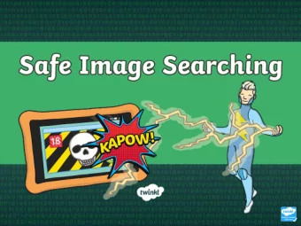 Aim  Aim  To safely search for images online.  Success Criteria  Success Criteria  Statement