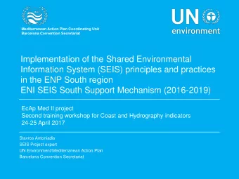 Information System (SEIS) principles and practices  in the ENP South region  ENI SEIS South Support
