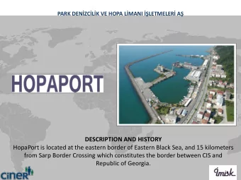 from Sarp Border Crossing which constitutes the border between CIS and  Republic of Georgia.  ROAD