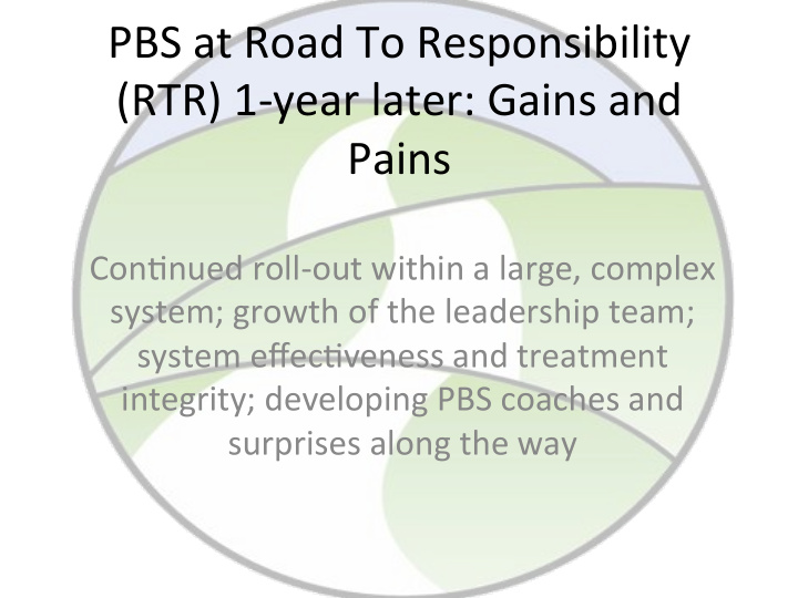 pbs at road to responsibility rtr 1 year later gains and