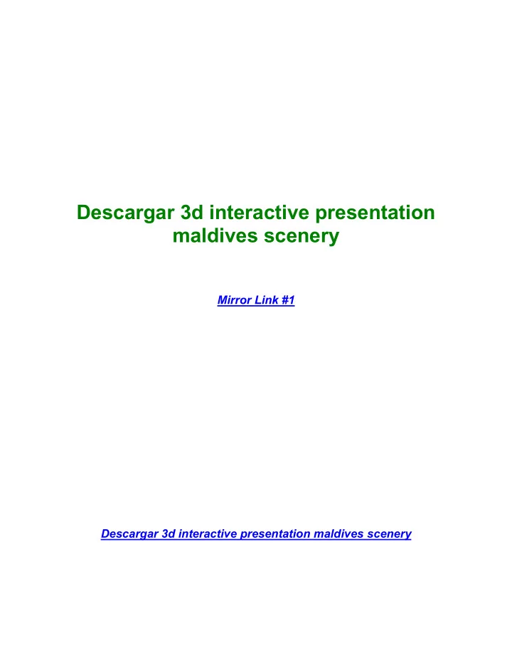 descargar 3d interactive presentation maldives scenery