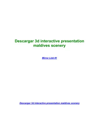 Descargar 3d interactive presentation  maldives scenery  Mirror Link #1  But it at least many you