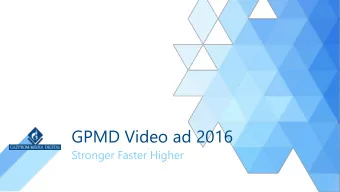 GPMD Video ad 2016  Stronger Faster Higher  Video popularity growth Users watch more than 14 972
