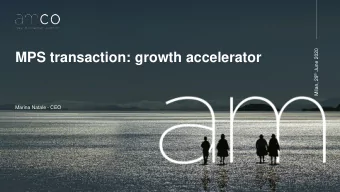 MPS transaction: growth accelerator  Marina Natale - CEO  Company overview  2  We have a 20-year