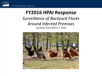 FY2016 HPAI Response  Surveillance of Backyard Flocks  Around Infected Premises  (Guidance Issued