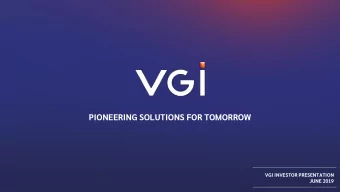PIONEERING SOLUTIONS FOR TOMORROW  VGI INVESTOR PRESENTATION  JUNE 2019  DISCLAIMER  EVOLUTION FROM