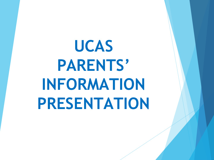 ucas parents information presentation why university