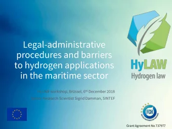 procedures and barriers  to hydrogen applications  in the maritime sector HyLAW workshop, Brssel,