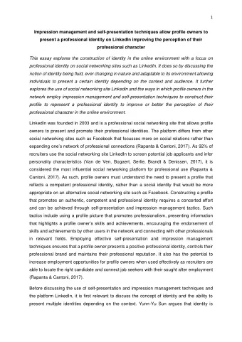 1  Impression management and self-presentation techniques allow profile owners to  present a