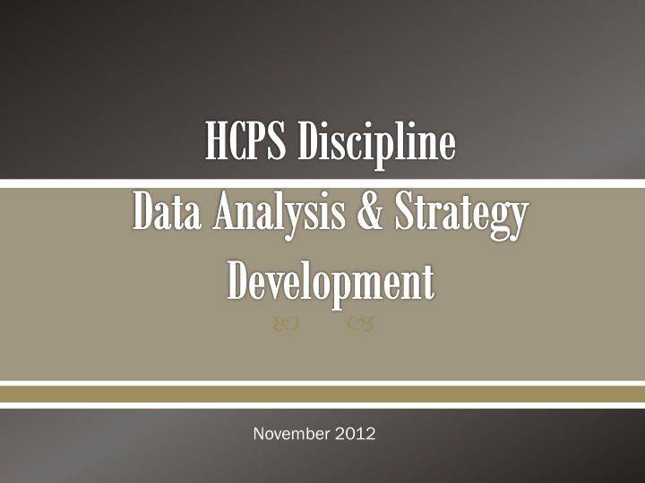 november 2012 review 4 year trend of discipline data