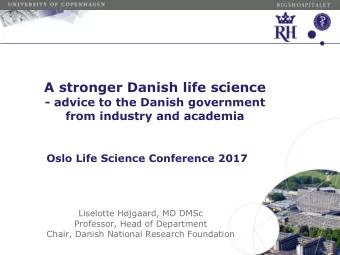 A stronger Danish life science  - advice to the Danish government  from industry and academia  Oslo