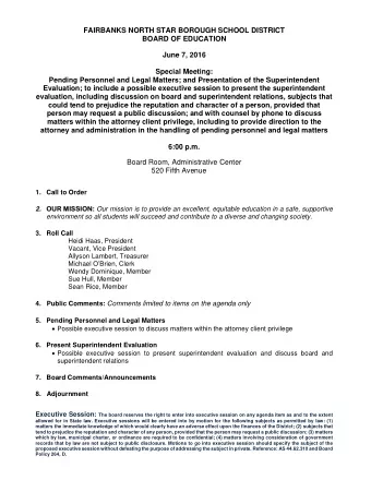 Executive Session: The board reserves the right to enter into executive session on any agenda item