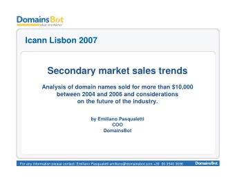 Secondary market sales trends  Analysis of domain names sold for more than $10,000  between 2004