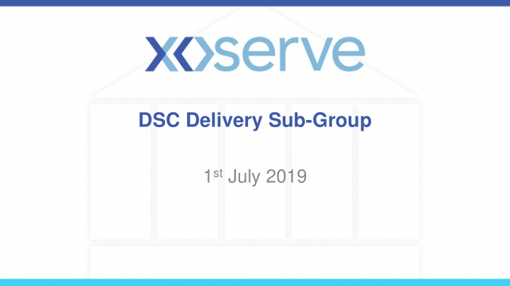 dsc delivery sub group