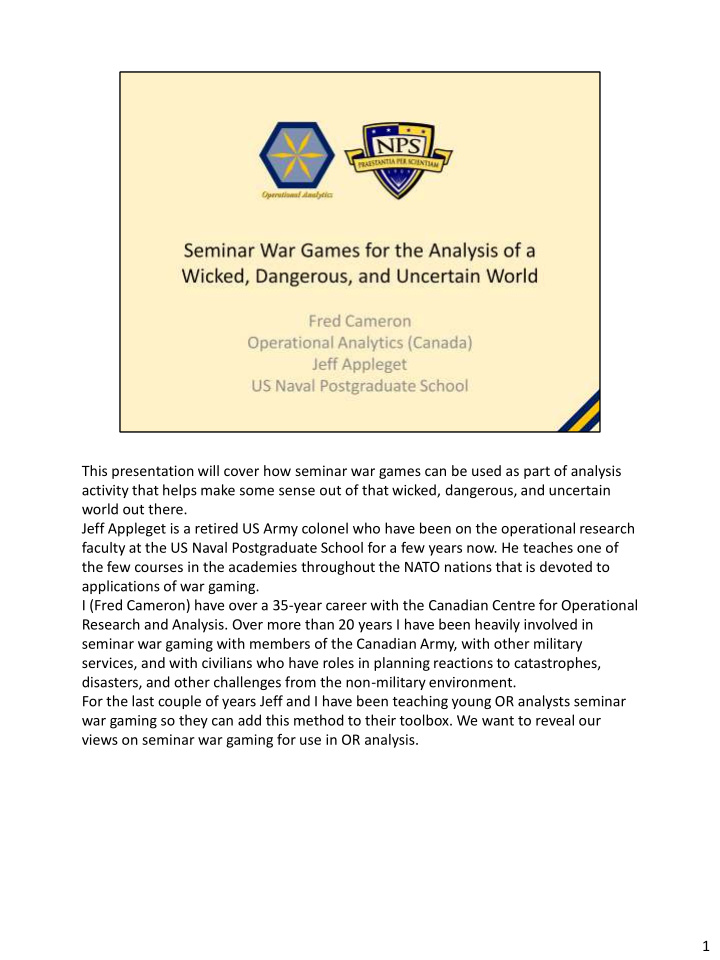 this presentation will cover how seminar war games can be