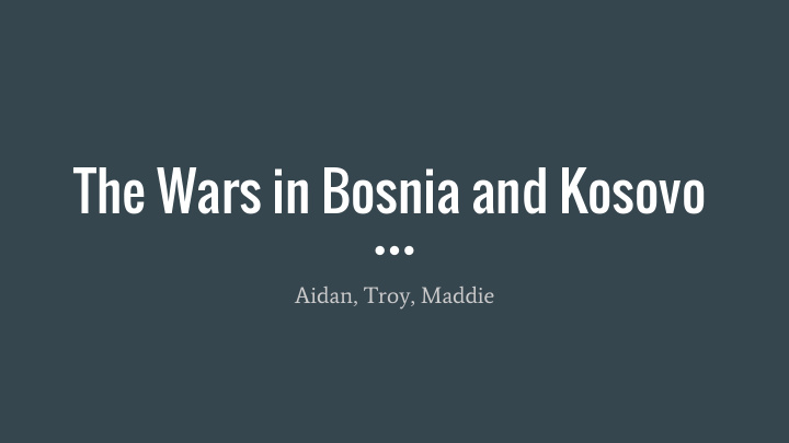 the wars in bosnia and kosovo