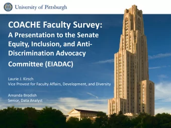 COACHE Faculty Survey:  A Presentation to the Senate  Equity, Inclusion, and Anti-  Discrimination
