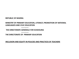 REPUBLIC OF NIGERIA  MINISTRY OF PRIMARY EDUCATION, LITERACY, PROMOTION OF NATIONAL LANGUAGES AND
