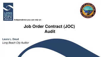Job Order Contract (JOC)  Audit  Laura L. Doud  Long Beach City Auditor  What Is a Job Order