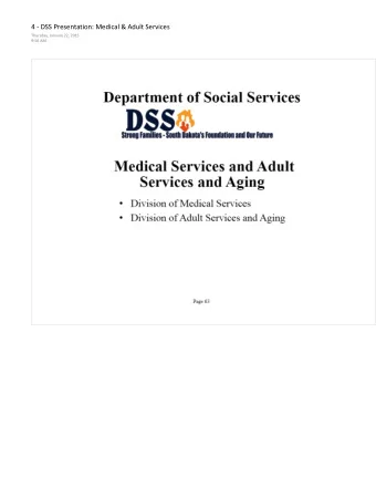 oss ~ Streng Families  Soudl Dalota's Foundation and Our F1ture  Medical Services and Adult