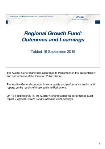 The Auditor-General provides assurance to Parliament on the accountability  and performance of the