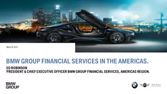 BMW GROUP FINANCIAL SERVICES IN THE AMERICAS.  ED ROBINSON  PRESIDENT &amp; CHIEF EXECUTIVE OFFICER