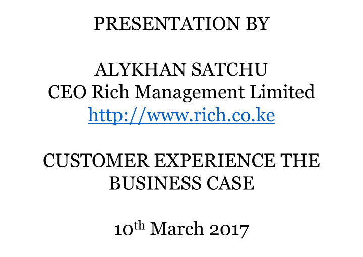 presentation by alykhan satchu ceo rich management