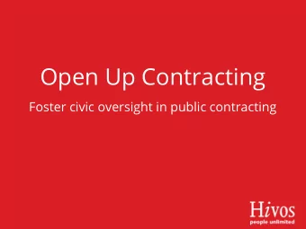 Open Up Contracting Foster civic oversight in public contracting  About Hivos Hivos is an