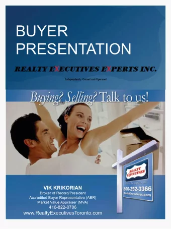 BUYER  PRESENTATION  VIK KRIKORIAN  Broker of Record/President  Accredited Buyer Representative