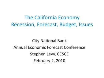 The California Economy Recession, Forecast, Budget, Issues City National Bank Annual Economic